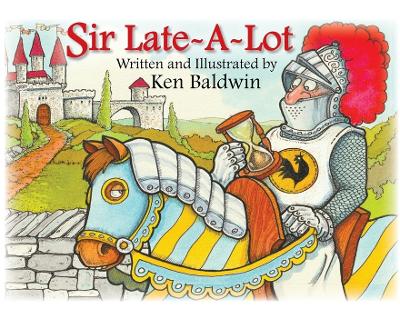 Cover of Sir Late-A-Lot