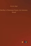 Book cover for Bertha´s Christmas Vision