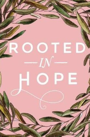 Cover of Rooted in Hope