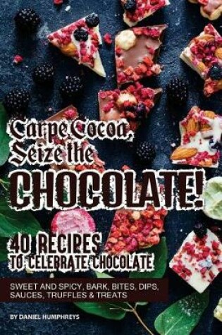 Cover of Carpe Cocoa, Seize the Chocolate!
