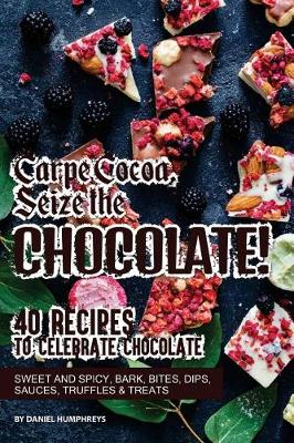 Book cover for Carpe Cocoa, Seize the Chocolate!