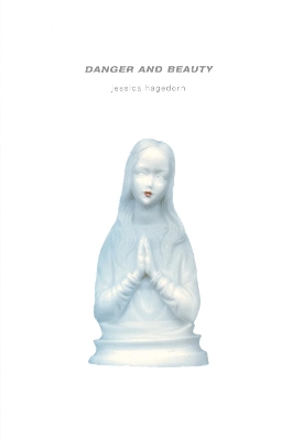 Book cover for Danger and Beauty