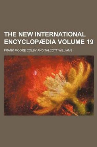 Cover of The New International Encyclopaedia Volume 19