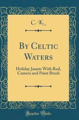 Cover of By Celtic Waters