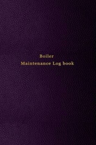 Cover of Boiler Maintenance Log book