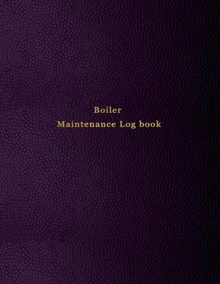 Book cover for Boiler Maintenance Log book