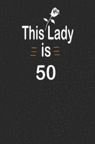 Cover of This lady is 50