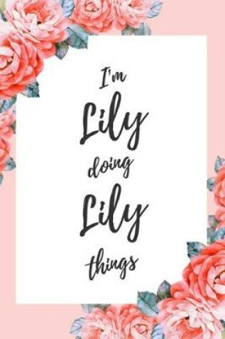 Cover of I'm Lily Doing Lily Things