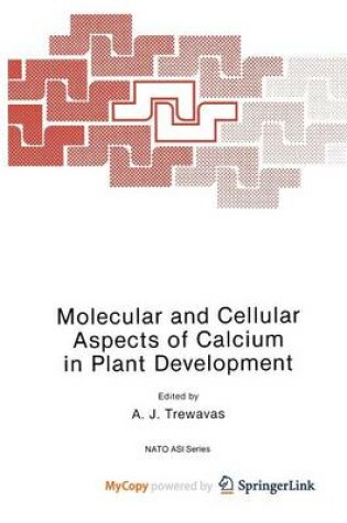 Cover of Molecular and Cellular Aspects of Calcium in Plant Development