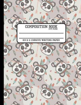 Book cover for Composition Book Cute Panda 8.5 x 11 Cursive Writing Paper