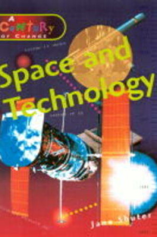 Cover of A Century of Change: Space and Technology