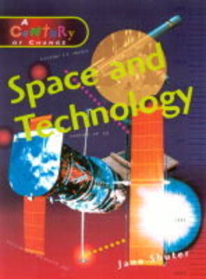 Book cover for A Century of Change: Space and Technology