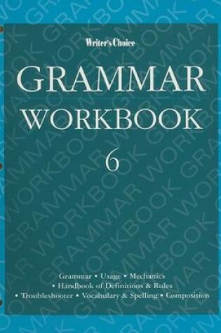 Cover of Writers Choice:Grammar G.6 '96 -Wk Bk SE