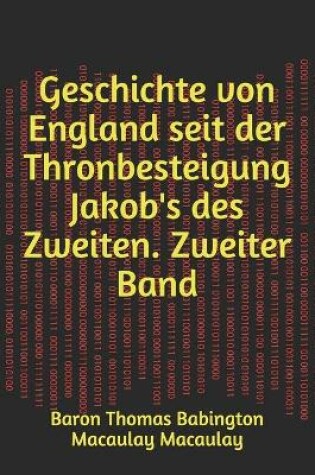 Cover of Geschichte von England seit der Thronbesteigung Jakob's des Zweiten. Zweiter Band