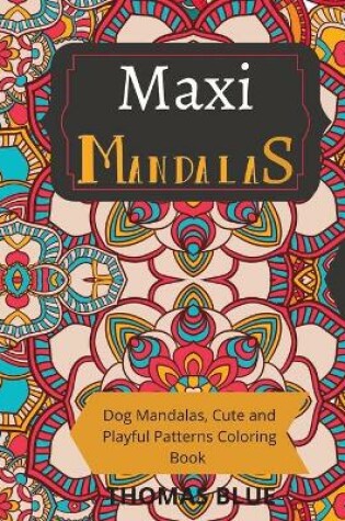 Cover of Maxi Mandalas