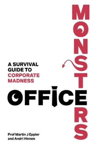 Cover of Office Monsters:  A survival guide to corporate madness