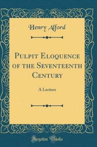 Cover of Pulpit Eloquence of the Seventeenth Century