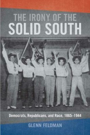 Cover of The Irony of the Solid South