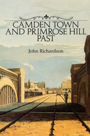Cover of Camden Town and Primrose Hill Past