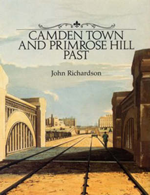 Book cover for Camden Town and Primrose Hill Past