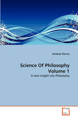 Book cover for Science Of Philosophy Volume 1