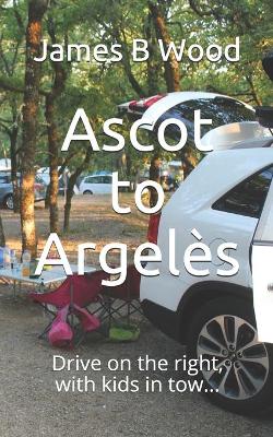 Book cover for Ascot to Argeles