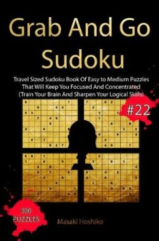 Cover of Grab And Go Sudoku #22