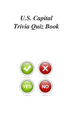 Book cover for U.S. Capital Trivia Quiz Book