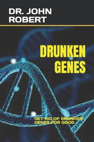 Cover of Drunken Genes