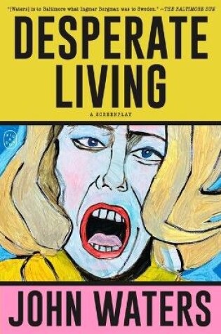 Cover of Desperate Living