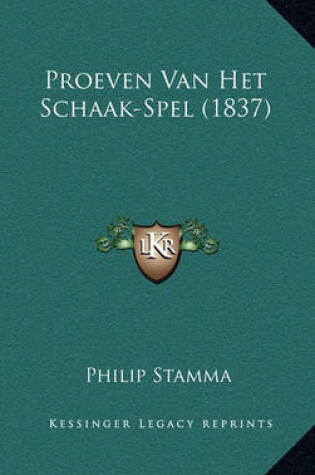 Cover of Proeven Van Het Schaak-Spel (1837)