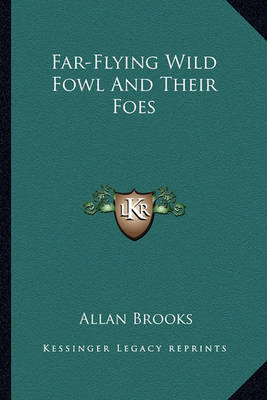 Book cover for Far-Flying Wild Fowl and Their Foes