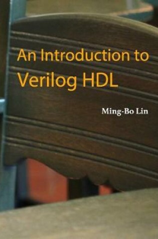 Cover of An Introduction to Verilog HDL