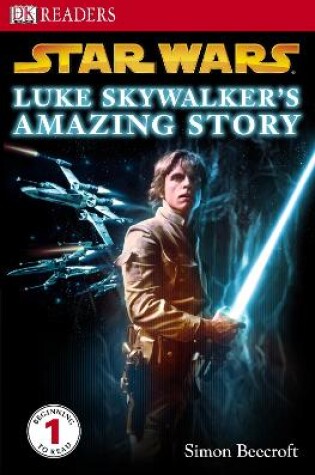 Cover of Star Wars Luke Skywalker's Amazing Story