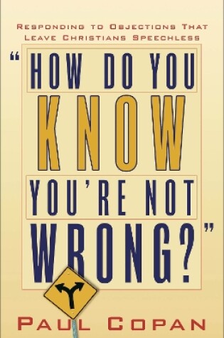 Cover of How Do You Know You're Not Wrong?