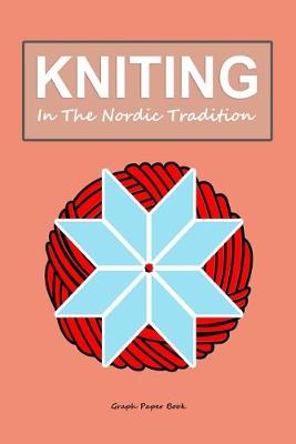 Book cover for knitting in the Nordic tradition