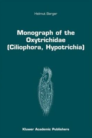 Cover of Monograph of the Oxytrichidae (Ciliophora, Hypotrichia)