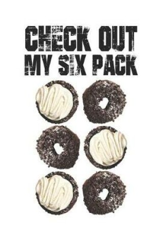 Cover of Check Out My Six Pack Donut Journal