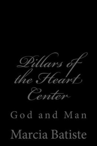 Cover of Pillars of the Heart Center