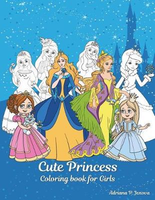 Book cover for Cute Princess Coloring book for Girls