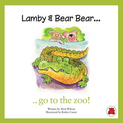 Book cover for Lamby & Bear Bear Go to the Zoo
