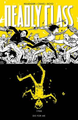 Cover of Deadly Class Volume 4: Die for Me