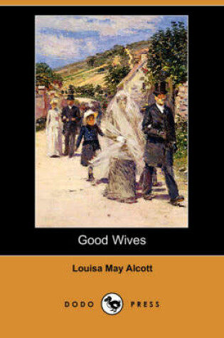 Cover of Good Wives (Dodo Press)