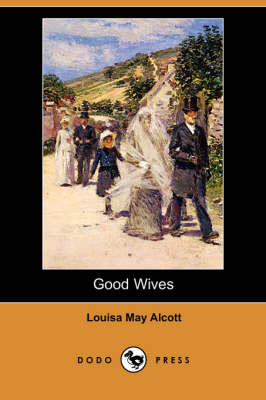 Book cover for Good Wives (Dodo Press)