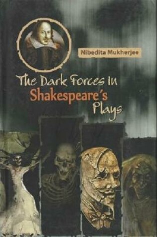 Cover of The Dark Forces in Shakespeare's Plays