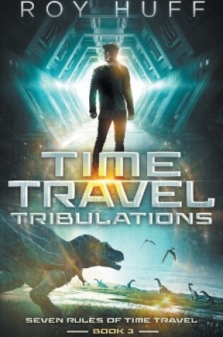 Cover of Time Travel Tribulations