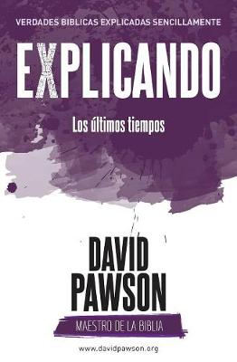 Book cover for EXPLICANDO Los ultimos tiempos