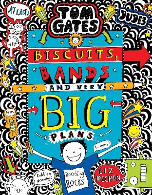 Cover of Tom Gates: Biscuits, Bands and Very Big Plans CF PB