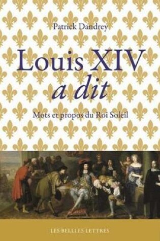 Cover of Louis XIV a Dit