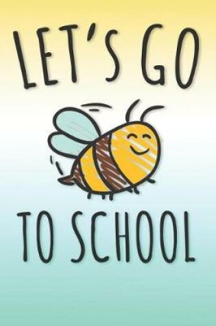 Cover of Let's go to School